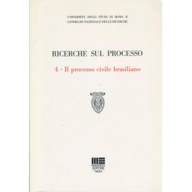 Ricerche sul processo. 4. Il processo civile brasiliano