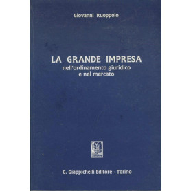 La grande impresa nell'ordinamento giuridico e nel mercato