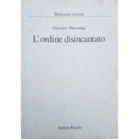 L'ordine disincantato