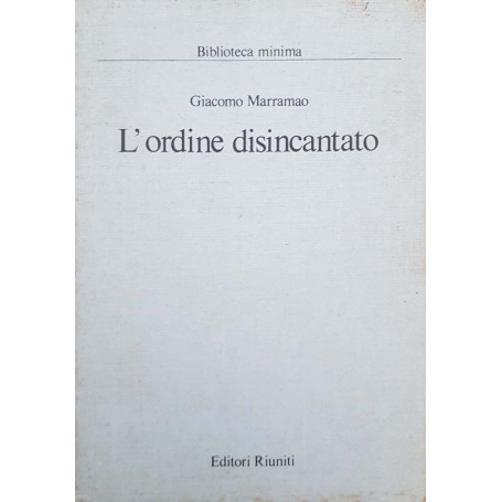 L'ordine disincantato