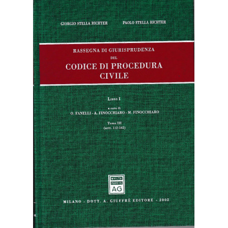 Rassegna di giurisprudenza del Codice di procedura civile. Aggiornamento 1999-2001. Artt. 122-162 (Vol. 1/tomo 3)
