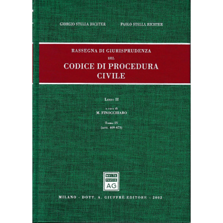 Rassegna di giurisprudenza del Codice di procedura civile. Aggiornamento 1999-2001. Artt. 409-473 (Vol. 2/tomo 4)