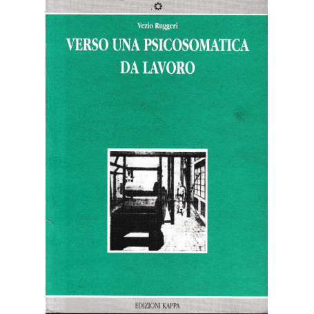 Verso una psicosomatica da lavoro