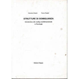 Strutture di somiglianza. Introduzione allo scaling multidimensionale in psicologia