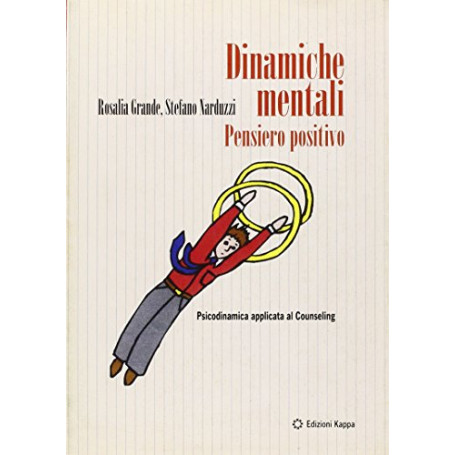 Dinamiche mentali. Pensiero positivo