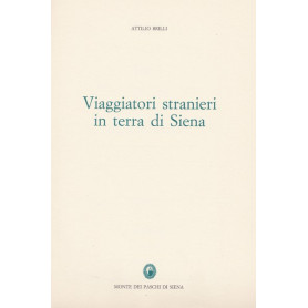 Viaggiatori stranieri in terra di Siena