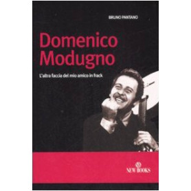 Domenico Modugno. L'altra faccia del mio amico in frack
