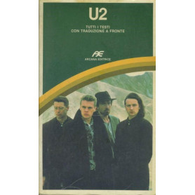 U2. Tutti i testi con traduzione a fronte