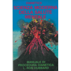 DIANETICS SCIENZA MODERNA DELLA SALUTE MENTALE. manuale di procedura dianetica