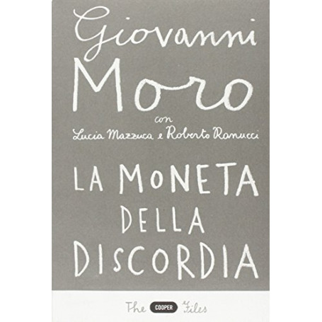 La moneta della discordia. L'euro e i cittadini dieci anni dopo