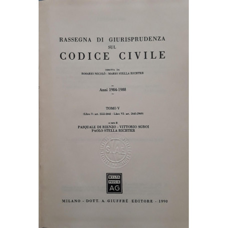 Rassegna di giurisprudenza sul Codice civile. Anni 1984-1988. Artt. 2555 - 2969 (Tomo 5)