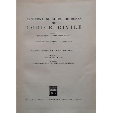 Rassegna di giurisprudenza sul codice civile: seconda appendice di aggiornamento: Tomo II Libro III