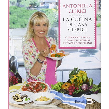 La cucina di casa Clerici. Ediz. illustrata