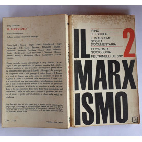 Il  Marxismo. Storia documentaria. Volume secondo
