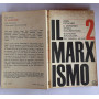Il  Marxismo. Storia documentaria. Volume secondo
