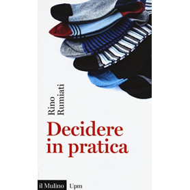 Decidere in pratica