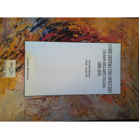 Come dentro uno specchio: l'Europa nell'arte italiana 1990 - 1910