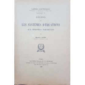 Leçons sur les systèmes d'équations aux dérivées partielles (Fascicule IV)