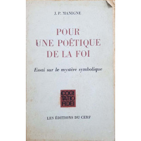 Pour une poétique de la foi. Essai sur le mystère symbolique