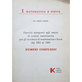 1 Matematica  e fisica : Numeri complessi