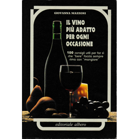 Il vino pià¹ adatto per ogno occasione