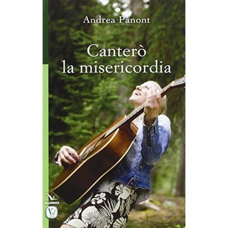 Canterò la misericordia
