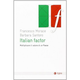 Italian factor. Moltiplicare il valore di un Paese