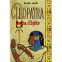Cleopatra. Regina d'Egitto