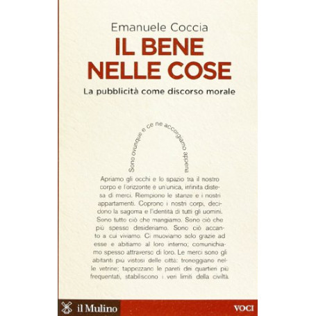 Il bene nelle cose. La pubblicità  come discorso morale