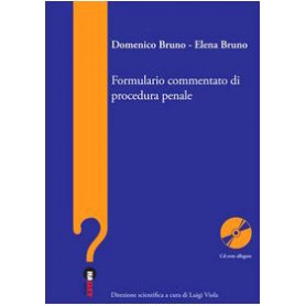 Formulario commentato di procedura penale. Con CD-ROM