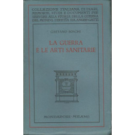 LA GUERRA E LE ARTI SANITARIE