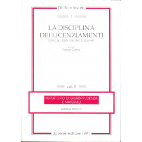 La disciplina dei licenziamenti. Dopo le leggi 108/1990 e 223/1991