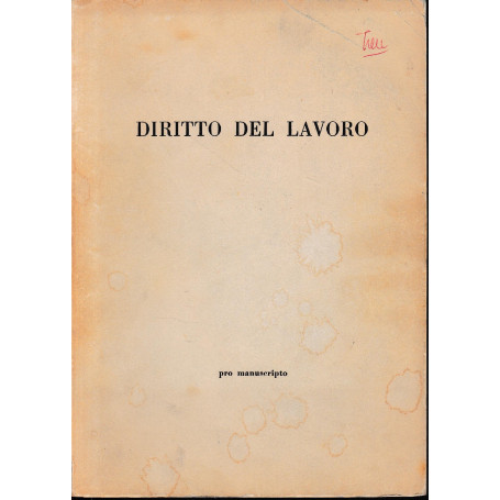Diritto del Lavoro. Pro manuscripto