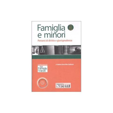 Famiglia e minori. Percorsi di diritto e giurisprudenza. Con CD-ROM