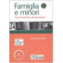 Famiglia e minori. Percorsi di diritto e giurisprudenza. Con CD-ROM