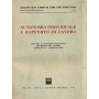 Autonomia individuale e rapporto di lavoro. Atti del 10º Congresso nazionale di diritto del lavoro (Udine