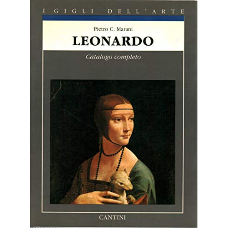 Title: Leonardo Catalogo completo dei dipinti I Gigli del