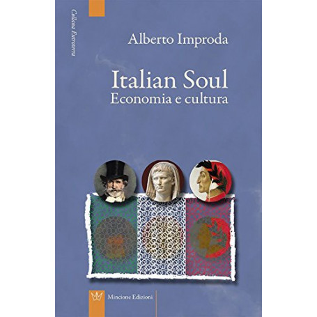 Italian soul. Economia e cultura