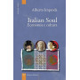 Italian soul. Economia e cultura