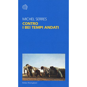 Contro i bei tempi andati