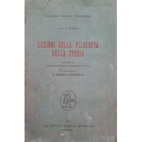 Lezione sulla filosofia della storia. Volume secondo