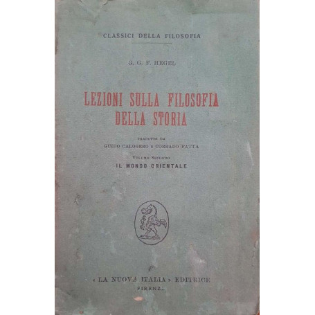 Lezione sulla filosofia della storia. Volume secondo