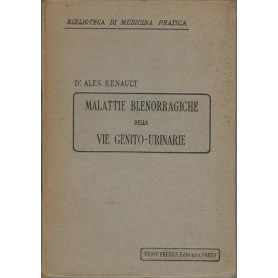 MALATTIE BLENORRAGICHE DELLE VIE GENITO-URINARIE