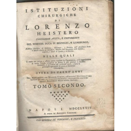 ISTITUZIONI CHIRURGICHE DI LORENZO HEISTERO. TOMO SECONDO