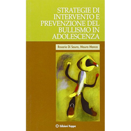 Strategie di intervento e prevenzione del bullismo in adolescenza