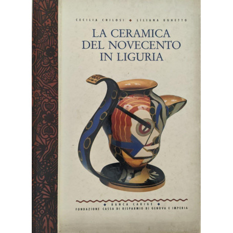 La ceramica del Novecento in Liguria