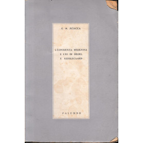 L'esperienza religiosa e l'io in Hegel e Kierkegaard