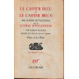 Le cahier bleu et le cahier brun