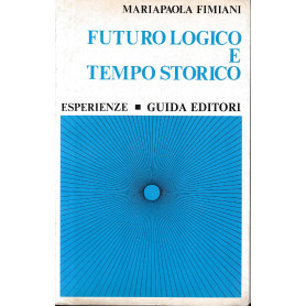 Futuro logico e tempo storico