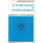 Futuro logico e tempo storico